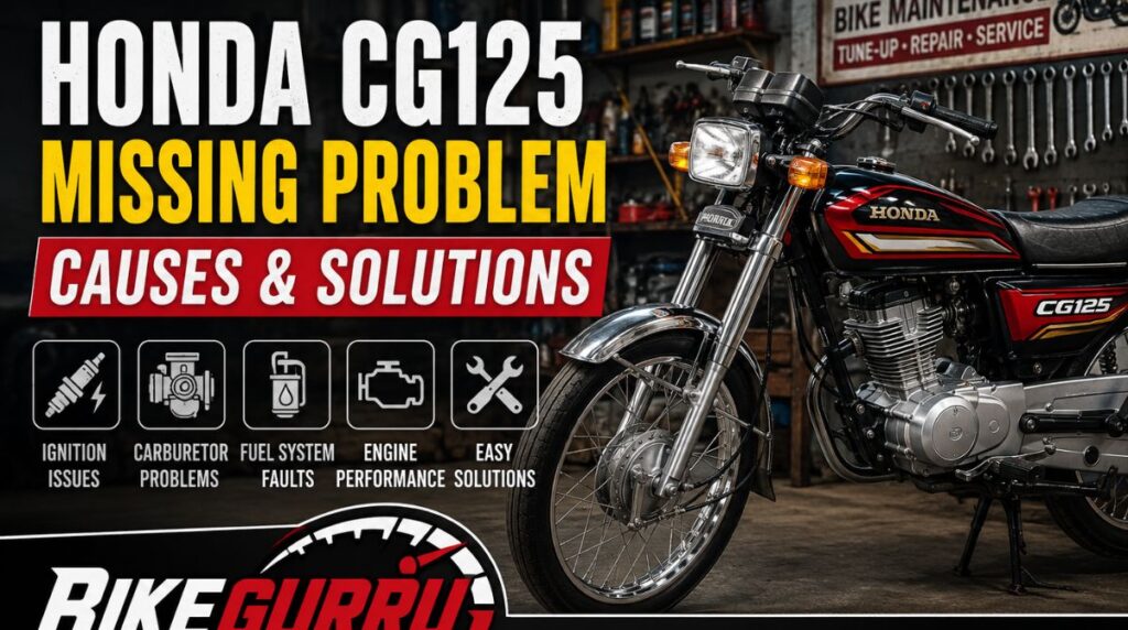 Honda CG125 Missing Problem 2026: