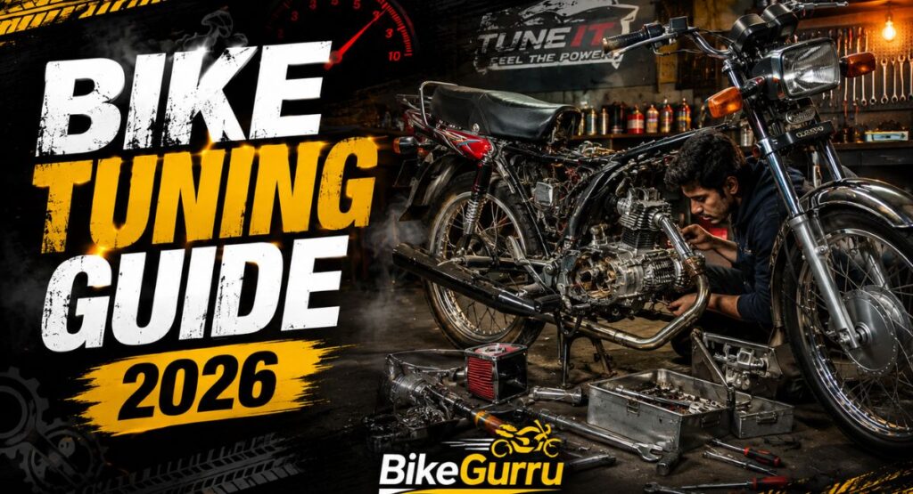 Bike Tuning Guide 2026: Improve Mileage and Performance