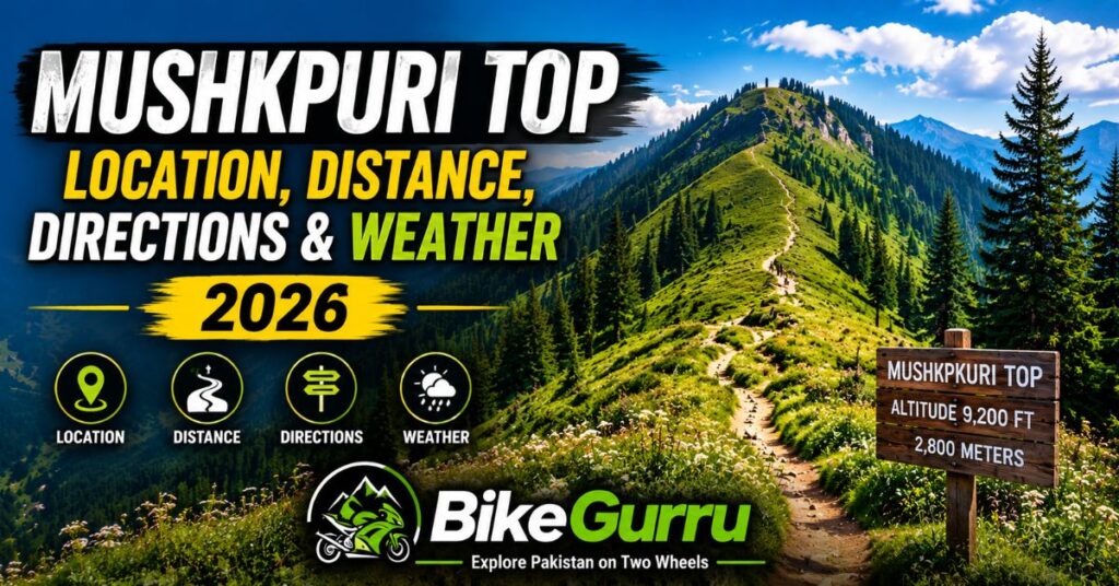 Mushkpuri Top Location, Distance, Directions & Weather 2026